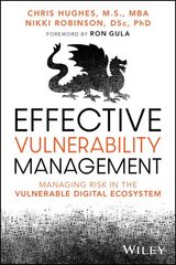 Effective Vulnerability Management: Managing Risk in the Vulnerable Digital Ecosystem hind ja info | Majandusalased raamatud | kaup24.ee