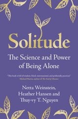 Solitude: The Science and Power of Being Alone цена и информация | Самоучители | kaup24.ee