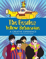 Beatles Yellow Submarine A Creative Experience: Coloring and Activity Book Not for Online ed. hind ja info | Väikelaste raamatud | kaup24.ee