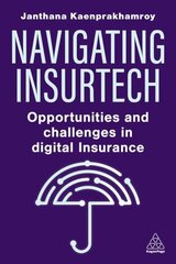 Navigating Insurtech: Opportunities and Challenges in Digital Insurance цена и информация | Книги по экономике | kaup24.ee