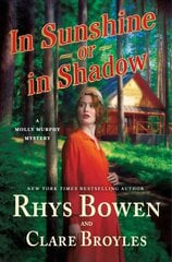 In Sunshine or in Shadow: A Molly Murphy Mystery цена и информация | Фантастика, фэнтези | kaup24.ee