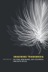 Imagining Transmedia цена и информация | Книги по социальным наукам | kaup24.ee