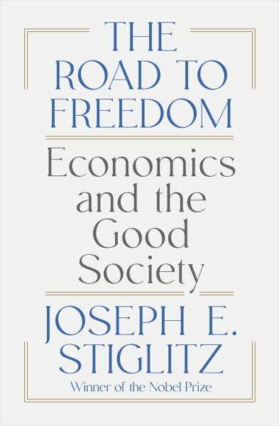 Road to Freedom: Economics and the Good Society цена и информация | Majandusalased raamatud | kaup24.ee