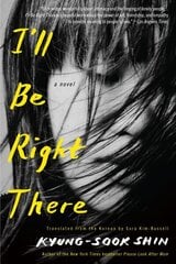 I'll Be Right There: A Novel цена и информация | Фантастика, фэнтези | kaup24.ee