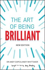 Art of Being Brilliant 2nd edition hind ja info | Eneseabiraamatud | kaup24.ee