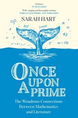 Once Upon a Prime: The Wondrous Connections Between Mathematics and Literature hind ja info | Ajalooraamatud | kaup24.ee