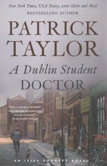 A Dublin Student Doctor: An Irish Country Novel цена и информация | Фантастика, фэнтези | kaup24.ee