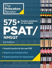 575plus Practice Questions for the Digital PSAT/NMSQT, 3rd Edition: Book plus Online / Extra Preparation to Help Achieve an Excellent Score hind ja info | Noortekirjandus | kaup24.ee