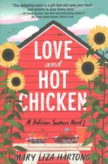 Love and Hot Chicken: A Delicious Southern Novel hind ja info | Fantaasia, müstika | kaup24.ee