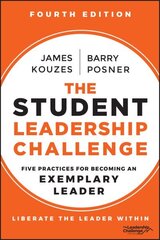 Student Leadership Challenge: Five Practices for Becoming an Exemplary Leader 4th edition hind ja info | Ühiskonnateemalised raamatud | kaup24.ee