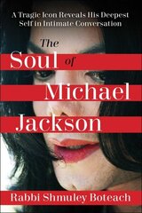 Soul of Michael Jackson: A Tragic Icon Reveals His Deepest Self in Intimate Conversation цена и информация | Биографии, автобиогафии, мемуары | kaup24.ee