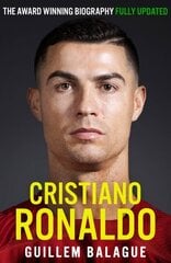 Cristiano Ronaldo: The Award-Winning Biography Fully Updated hind ja info | Elulooraamatud, biograafiad, memuaarid | kaup24.ee