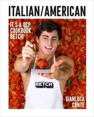 Italian/American: It's a QCP cookbook, betch! цена и информация | Книги рецептов | kaup24.ee