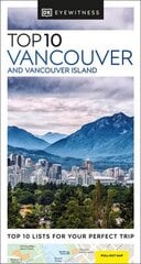 DK Eyewitness Top 10 Vancouver and Vancouver Island цена и информация | Путеводители, путешествия | kaup24.ee