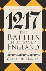 1217: The Battles that Saved England hind ja info | Ajalooraamatud | kaup24.ee