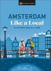 Amsterdam Like a Local: By the People Who Call It Home цена и информация | Путеводители, путешествия | kaup24.ee