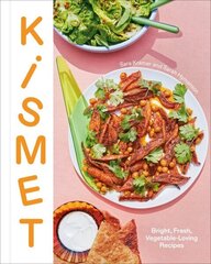 Kismet: Bright, Fresh, Vegetable-Loving Recipes цена и информация | Книги рецептов | kaup24.ee