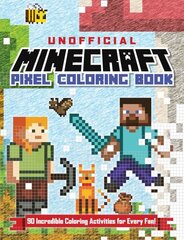 Unofficial Minecraft Pixel Coloring Book: Volume 1 hind ja info | Väikelaste raamatud | kaup24.ee