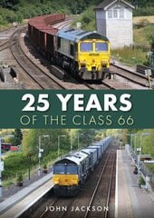 25 Years of the Class 66 цена и информация | Путеводители, путешествия | kaup24.ee