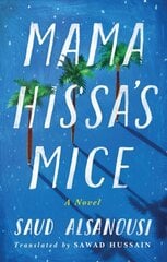 Mama Hissa's Mice: A Novel цена и информация | Фантастика, фэнтези | kaup24.ee