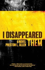 I Disappeared Them: A Novel цена и информация | Фантастика, фэнтези | kaup24.ee