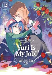 Yuri is My Job! 12 цена и информация | Фантастика, фэнтези | kaup24.ee