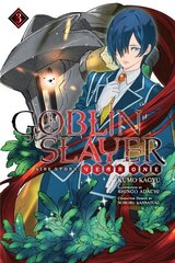 Goblin Slayer Side Story: Year One, Vol. 3 (light novel) hind ja info | Fantaasia, müstika | kaup24.ee