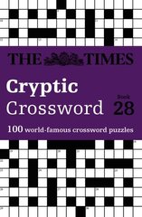 Times Cryptic Crossword Book 28: 100 World-Famous Crossword Puzzles hind ja info | Tervislik eluviis ja toitumine | kaup24.ee