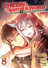 Chillin' in Another World with Level 2 Super Cheat Powers (Manga) Vol. 8 цена и информация | Фантастика, фэнтези | kaup24.ee