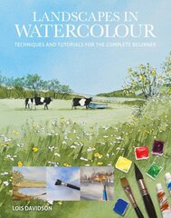 Landscapes in Watercolour: Techniques and Tutorials for the Complete Beginner цена и информация | Книги о питании и здоровом образе жизни | kaup24.ee