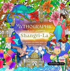 Mythographic Color and Discover: Shangri-La: An Artists Coloring Book of Fantasy Worlds цена и информация | Книги о питании и здоровом образе жизни | kaup24.ee