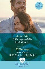 Marriage Healed In Hawaii / Nurse's Secret Royal Fling: A Marriage Healed in Hawaii / Nurse's Secret Royal Fling цена и информация | Фантастика, фэнтези | kaup24.ee