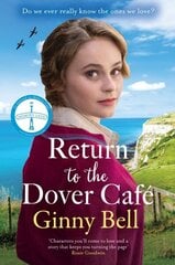 Return to the Dover Cafe: A dramatic and moving WWII historical fiction saga (The Dover Cafe Series Book 4) hind ja info | Fantaasia, müstika | kaup24.ee