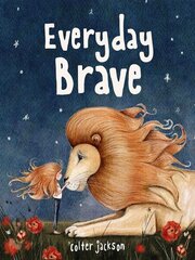 Everyday Brave hind ja info | Väikelaste raamatud | kaup24.ee