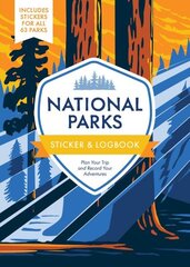 National Parks Sticker & Logbook: Plan Your Trip and Record Your Adventures - Includes Stickers for All 63 Parks цена и информация | Книги о питании и здоровом образе жизни | kaup24.ee