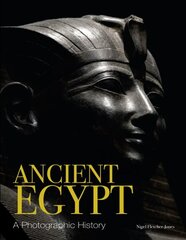 Ancient Egypt: A Photographic History hind ja info | Ajalooraamatud | kaup24.ee