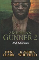 American Gunner 2: Civil Liberties цена и информация | Фантастика, фэнтези | kaup24.ee