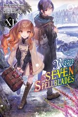 Reign of the Seven Spellblades, Vol. 11 (light novel) цена и информация | Фантастика, фэнтези | kaup24.ee