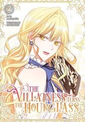 Villainess Turns the Hourglass, Vol. 3 цена и информация | Фантастика, фэнтези | kaup24.ee