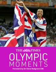 Times Olympic Moments: 100 Epic Highlights from the History of the Summer Olympics цена и информация | Книги о питании и здоровом образе жизни | kaup24.ee