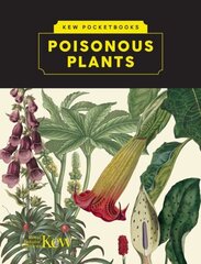 Kew Pocketbooks: Poisonous Plants цена и информация | Книги о питании и здоровом образе жизни | kaup24.ee