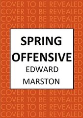 Spring Offensive: The captivating WWI murder mystery series hind ja info | Fantaasia, müstika | kaup24.ee