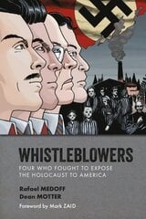 Whistleblowers: Four Who Fought to Expose the Holocaust to America цена и информация | Фантастика, фэнтези | kaup24.ee