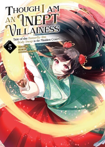 Though I Am an Inept Villainess: Tale of the Butterfly-Rat Body Swap in the Maiden Court (Manga) Vol. 5 цена и информация | Fantaasia, müstika | kaup24.ee