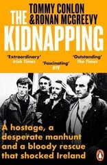 Kidnapping: A hostage, a desperate manhunt and a bloody rescue that shocked Ireland hind ja info | Ajalooraamatud | kaup24.ee