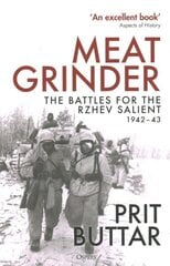 Meat Grinder: The Battles for the Rzhev Salient, 194243 цена и информация | Исторические книги | kaup24.ee