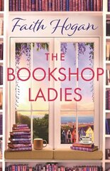 Bookshop Ladies: The brand new uplifiting story of friendship and community for 2024 цена и информация | Фантастика, фэнтези | kaup24.ee