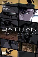 Batman: Justice Buster Vol. 3 цена и информация | Фантастика, фэнтези | kaup24.ee