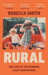 Rural: The Lives of the Working Class Countryside цена и информация | Исторические книги | kaup24.ee