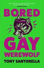 Bored Gay Werewolf: The Awoooooosome Word-of-mouth Hit Main цена и информация | Фантастика, фэнтези | kaup24.ee